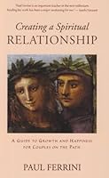 Creating a Spiritual Relationship 1879159392 Book Cover